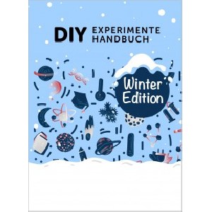 4 DIY Experimente-Handbücher GRATIS (Print oder PDF für Jung und Alt)