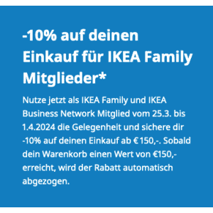 IKEA – 10% Rabatt auf euren Einkauf ab 150 € für Family Mitglieder