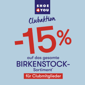 Shoe4You – 15% Rabatt auf Birkenstock Schuhe für Club Mitglieder!