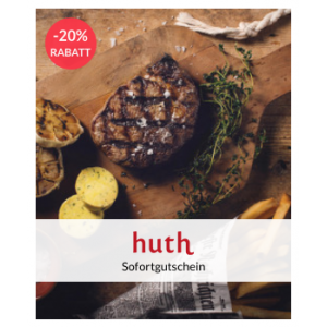 Restaurantwertgutscheine mit bis zu 20% Rabatt – z.B. Huth (alle Lokale)!