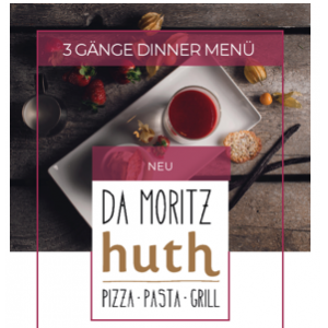 Huth da Moritz – 3 Gänge Dinner Menü um 34,50 € statt 50 €