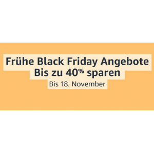 Amazon – Frühe Black Friday Angebote vom 08. – 18.11.2021